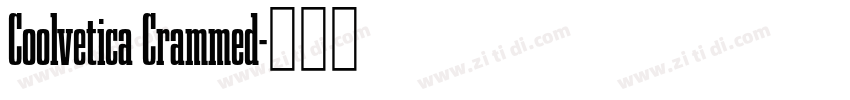 Coolvetica Crammed字体转换 Coolvetica Crammed字体转换